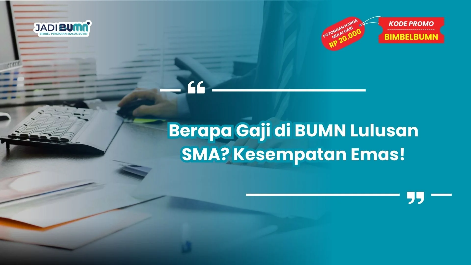 Berapa gaji di BUMN lulusan SMA