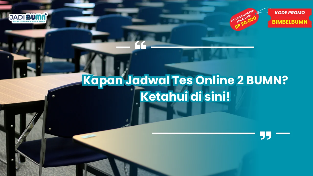Jadwal Tes Online 2 BUMN