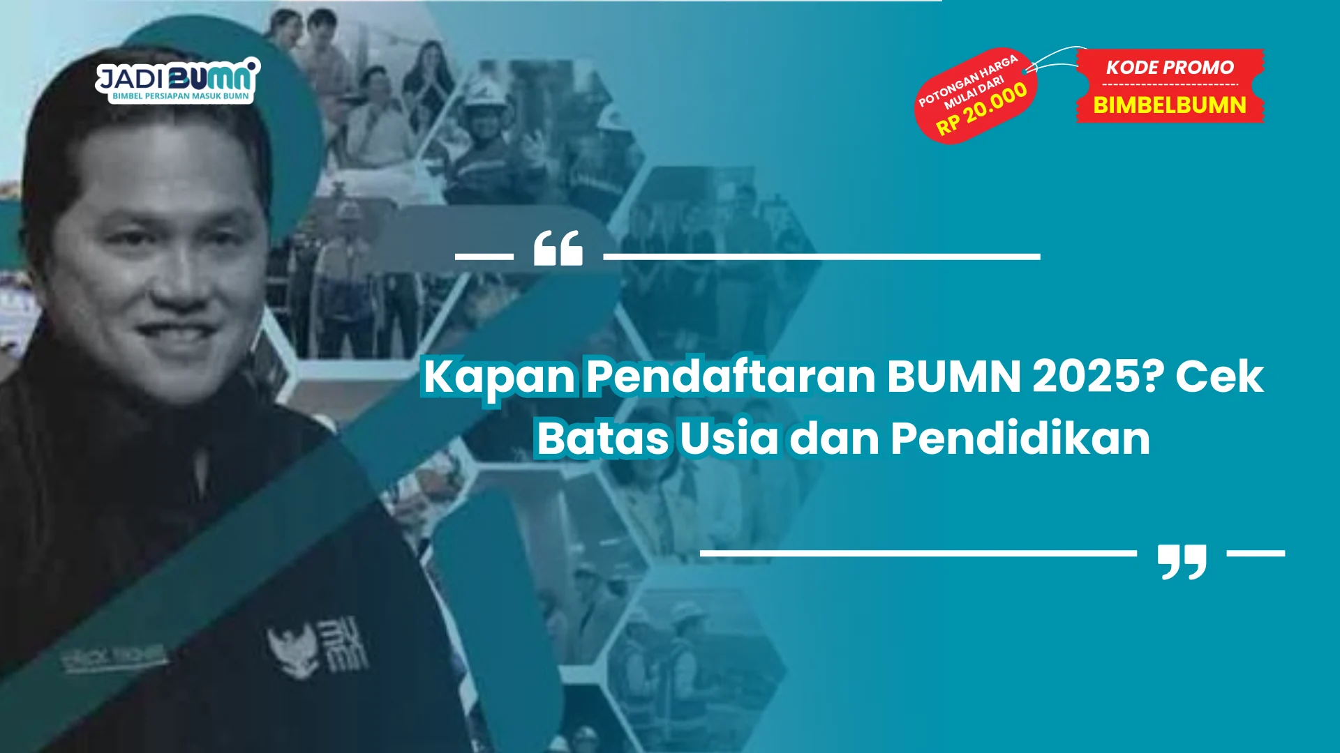 Kapan Pendaftaran BUMN 2025? Cek Batas Usia dan Pendidikan