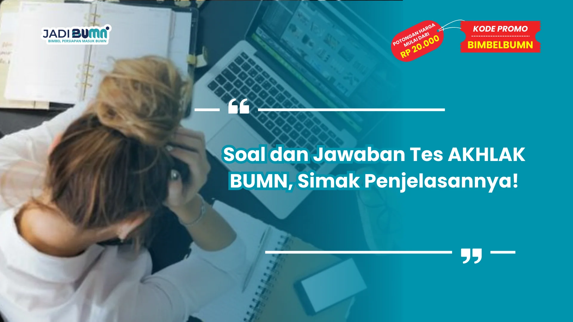 Kesalahan Fatal dalam Latihan Tes AKHLAK BUMN