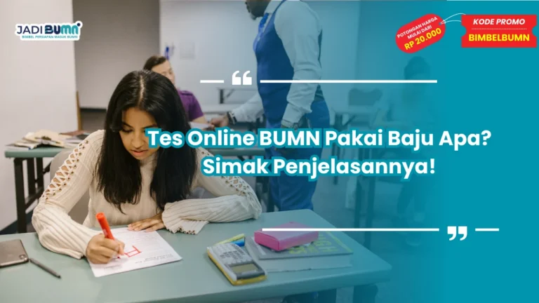 tes online bumn pakai baju apa