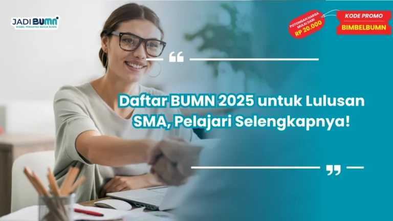 Daftar BUMN 2025 Lulusan SMA