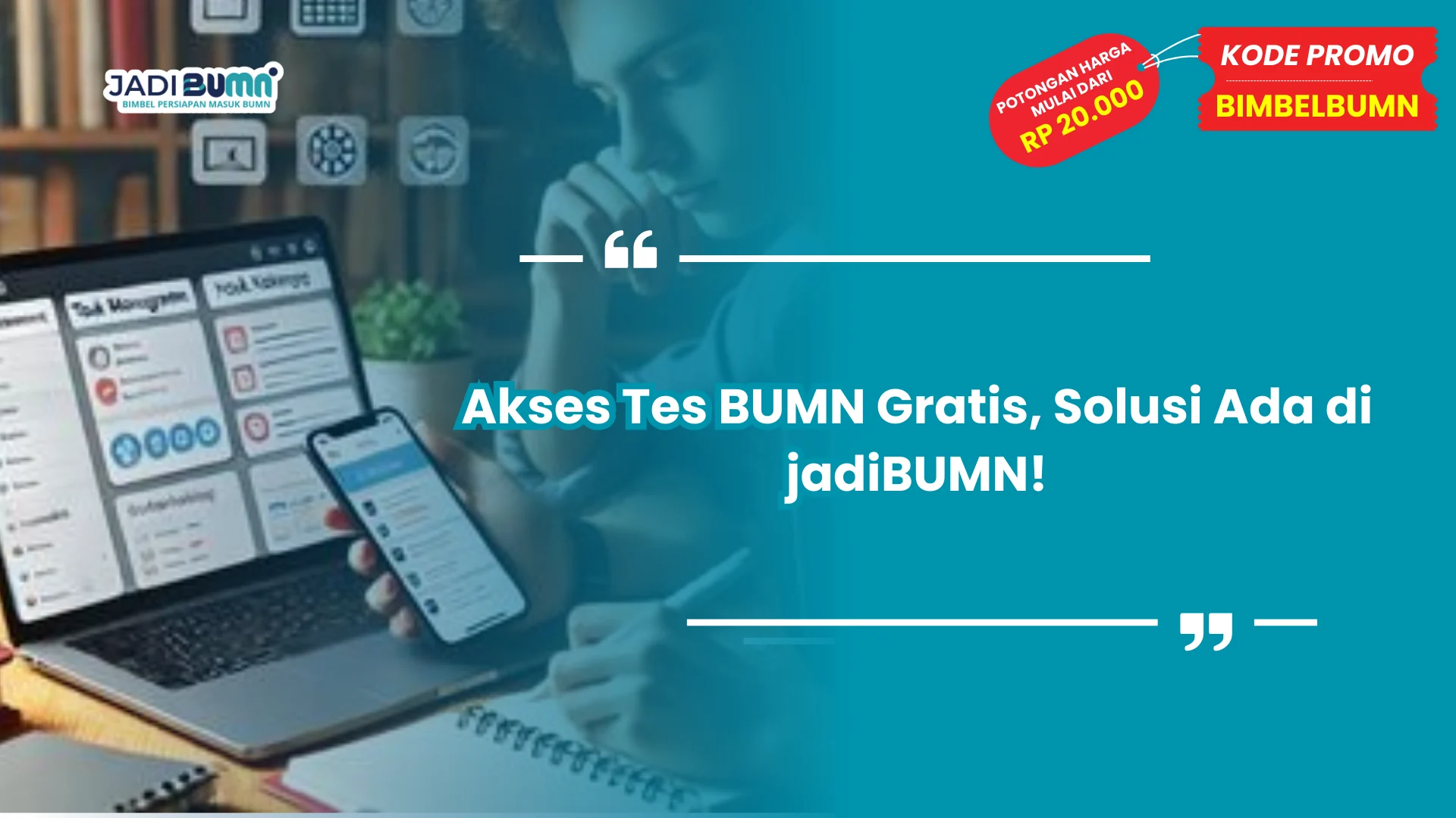 Akses Tes BUMN Gratis, Solusi Ada di jadiBUMN!