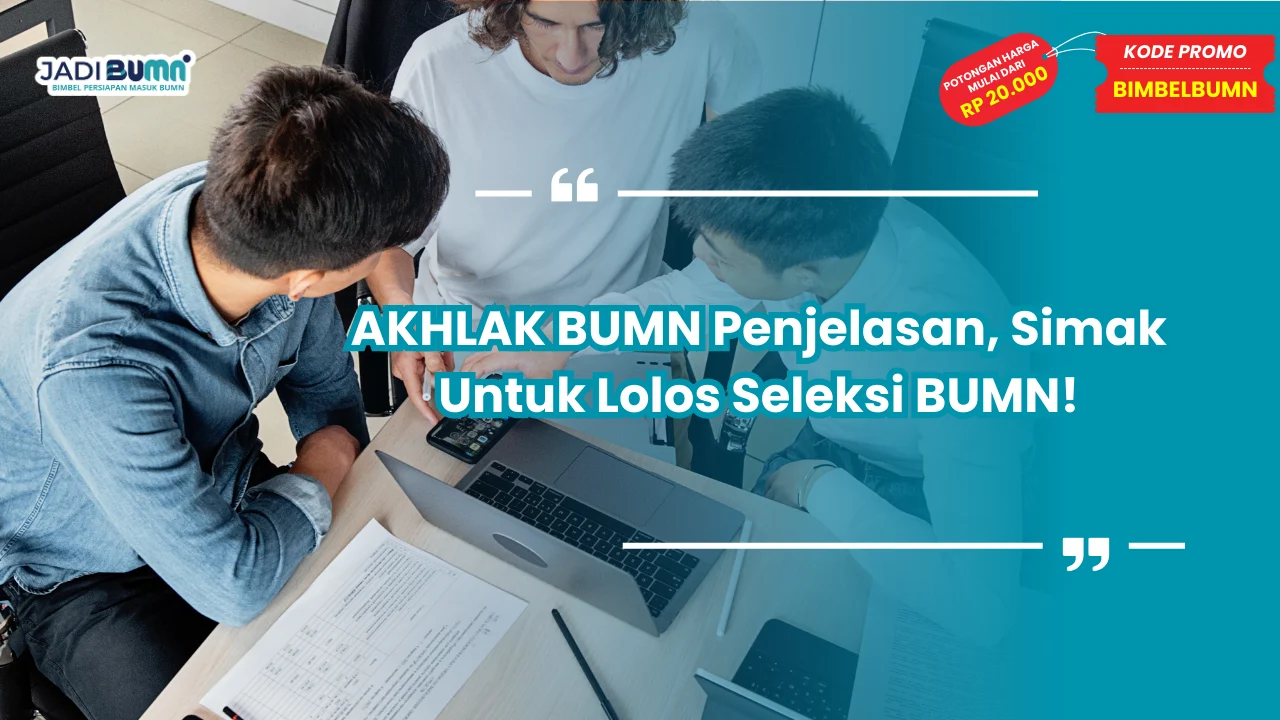AKHLAK BUMN Penjelasan