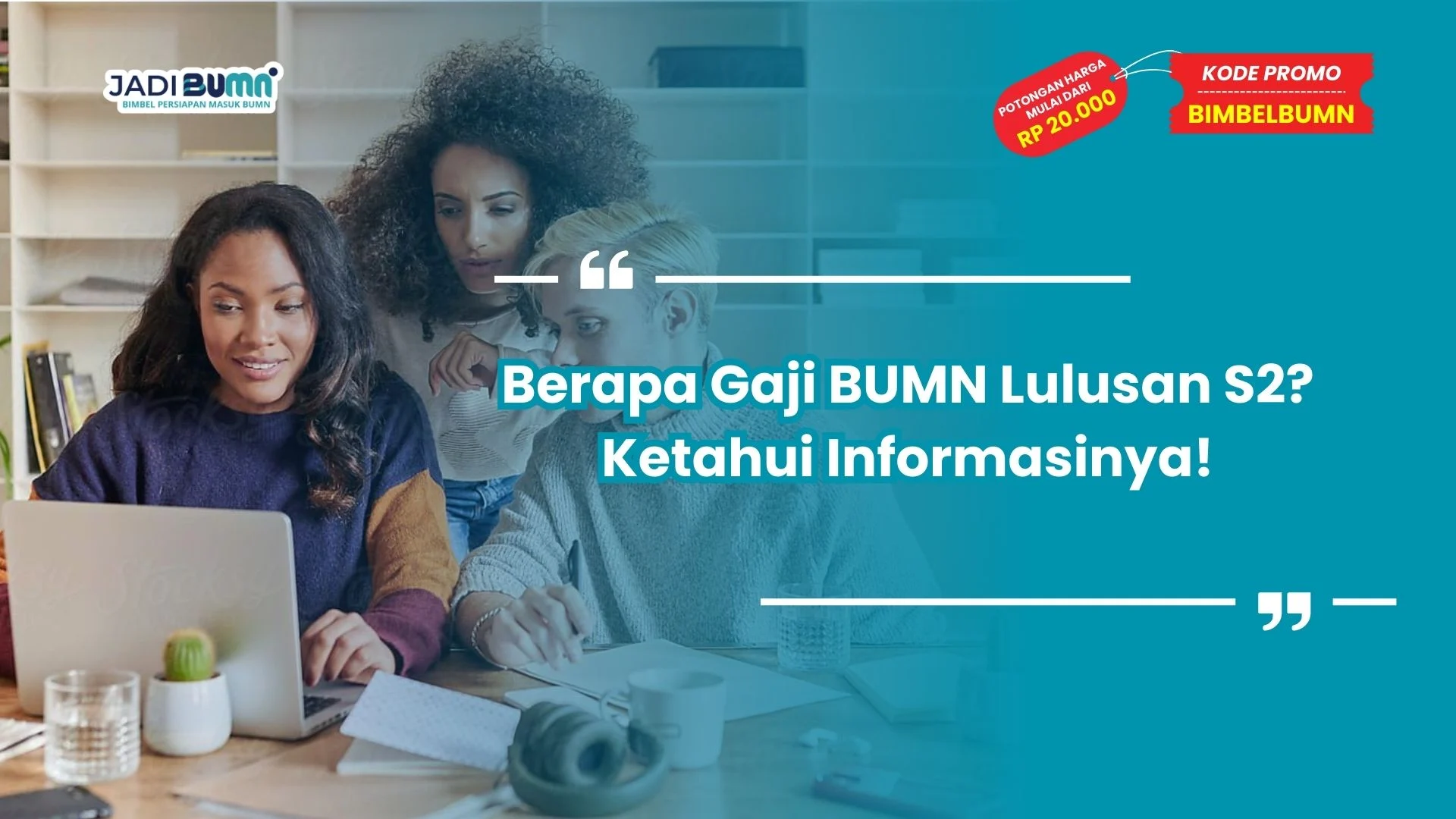 Berapa Gaji BUMN Lulusan S2