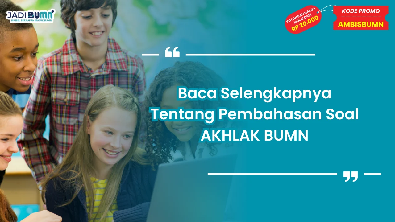 Pembahasan Soal AKHLAK BUMN