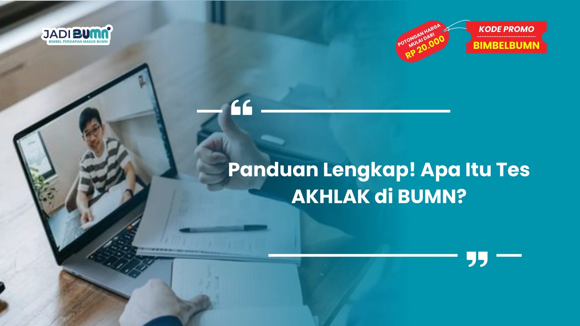 Panduan Lengkap! Apa Itu Tes AKHLAK di BUMN?