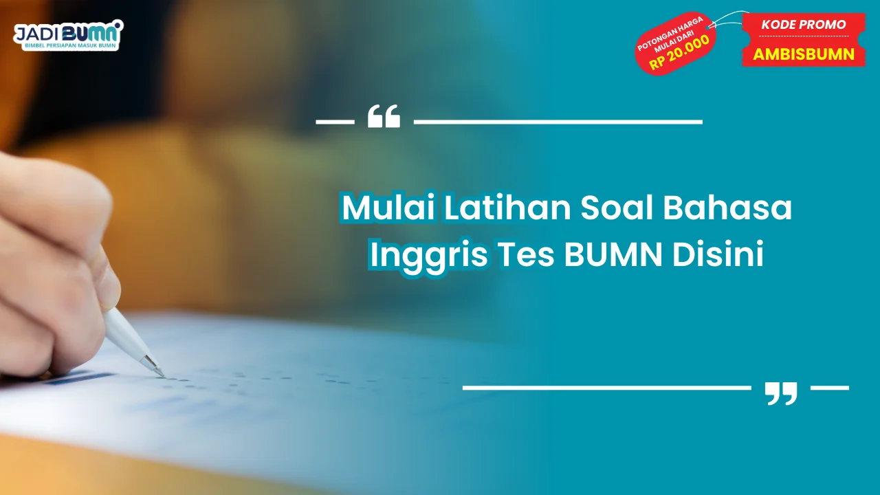 Latihan Soal Bahasa Inggris Tes BUMN