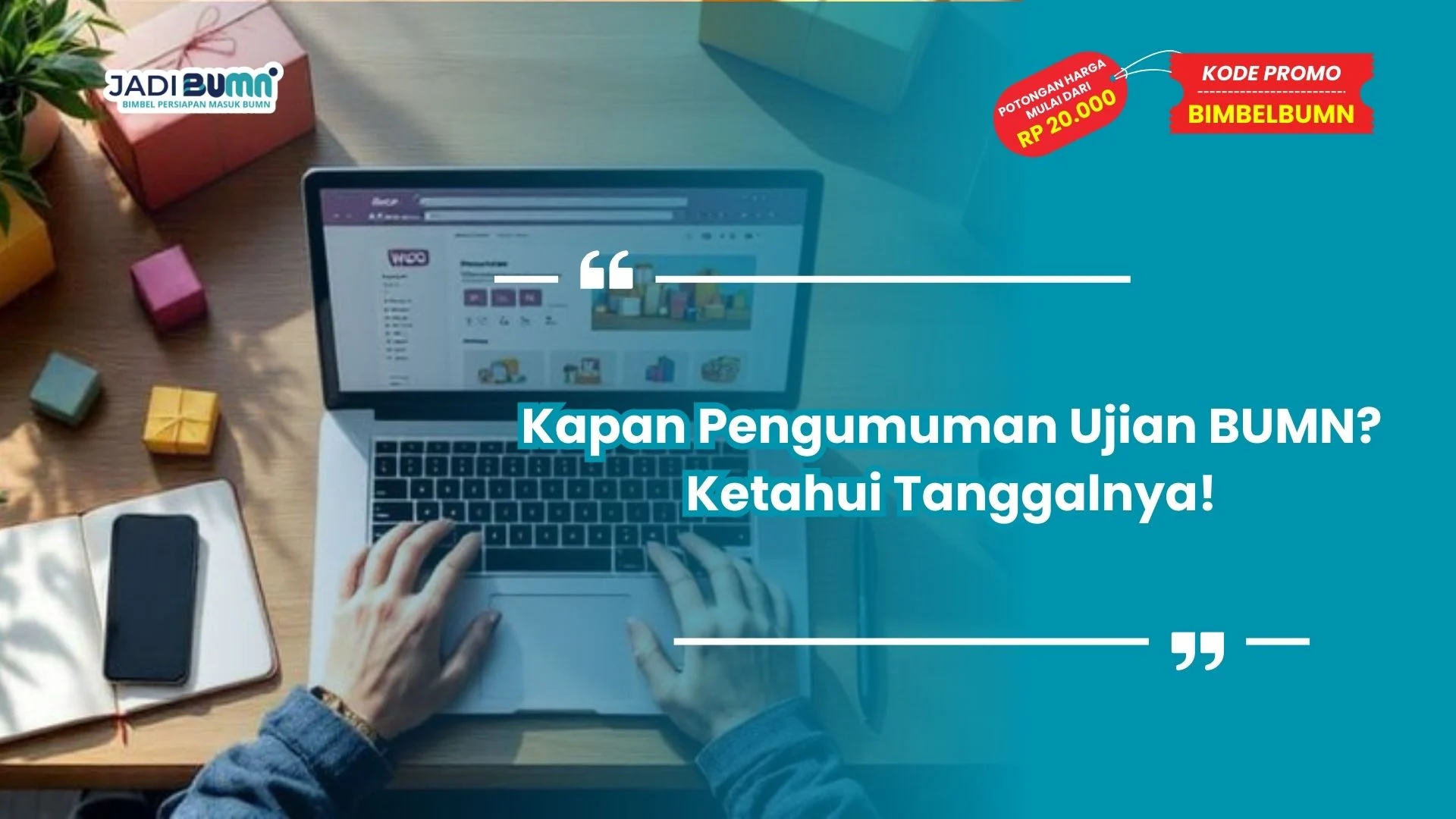 Kapan pengumuman ujian BUMN