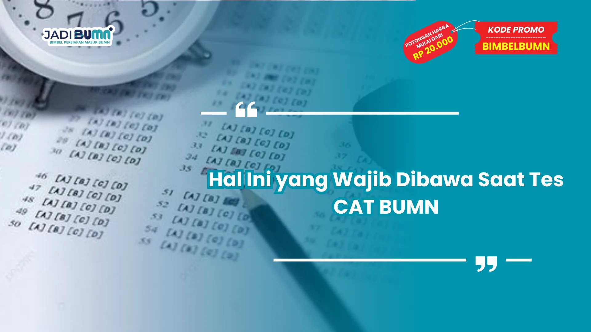 Hal Ini yang Wajib Dibawa Saat Tes CAT BUMN