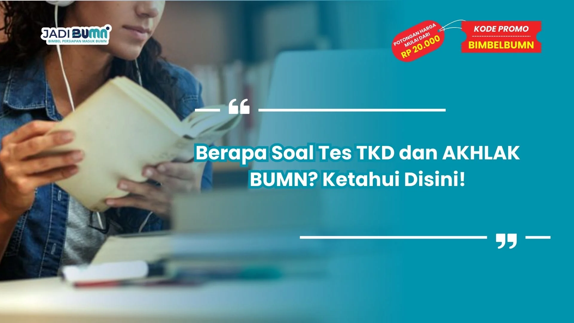 Berapa soal tes TKD dan AKHLAK BUMN