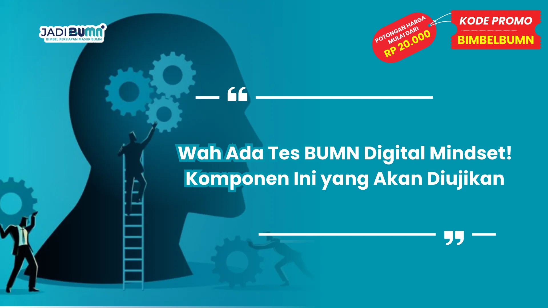 Wah Ada Tes BUMN Digital Mindset! Komponen Ini yang Akan Diujikan