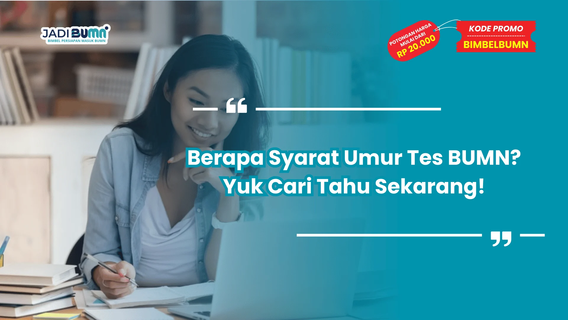 Berapa Syarat Umur Tes BUMN? Yuk Cari Tahu Sekarang!