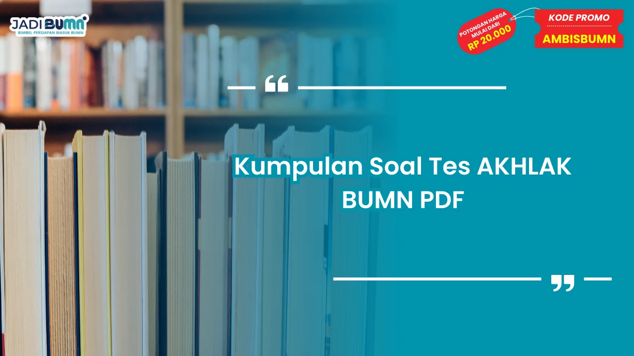 Soal Tes AKHLAK BUMN PDF