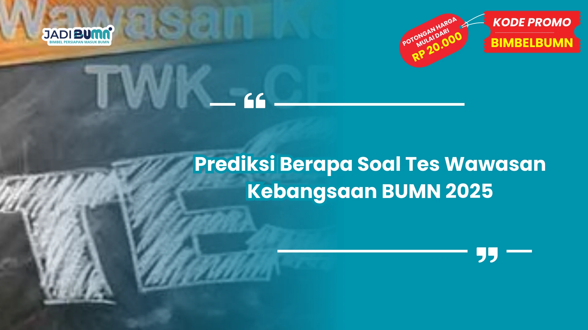 Prediksi Berapa Soal Tes Wawasan Kebangsaan BUMN 2025