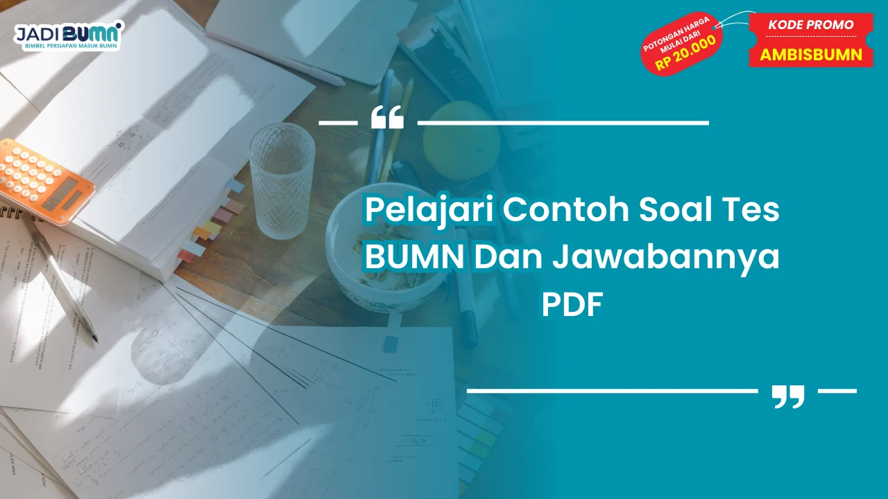 Contoh Soal Tes BUMN Dan Jawabannya PDF