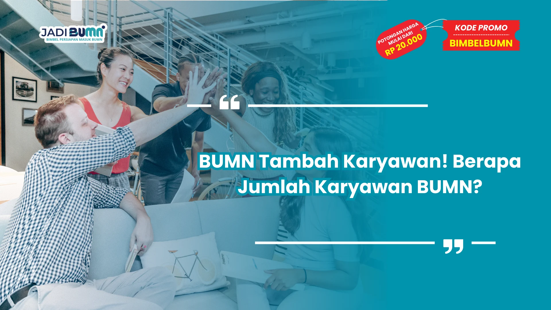 BUMN Tambah Karyawan! Berapa Jumlah Karyawan BUMN?