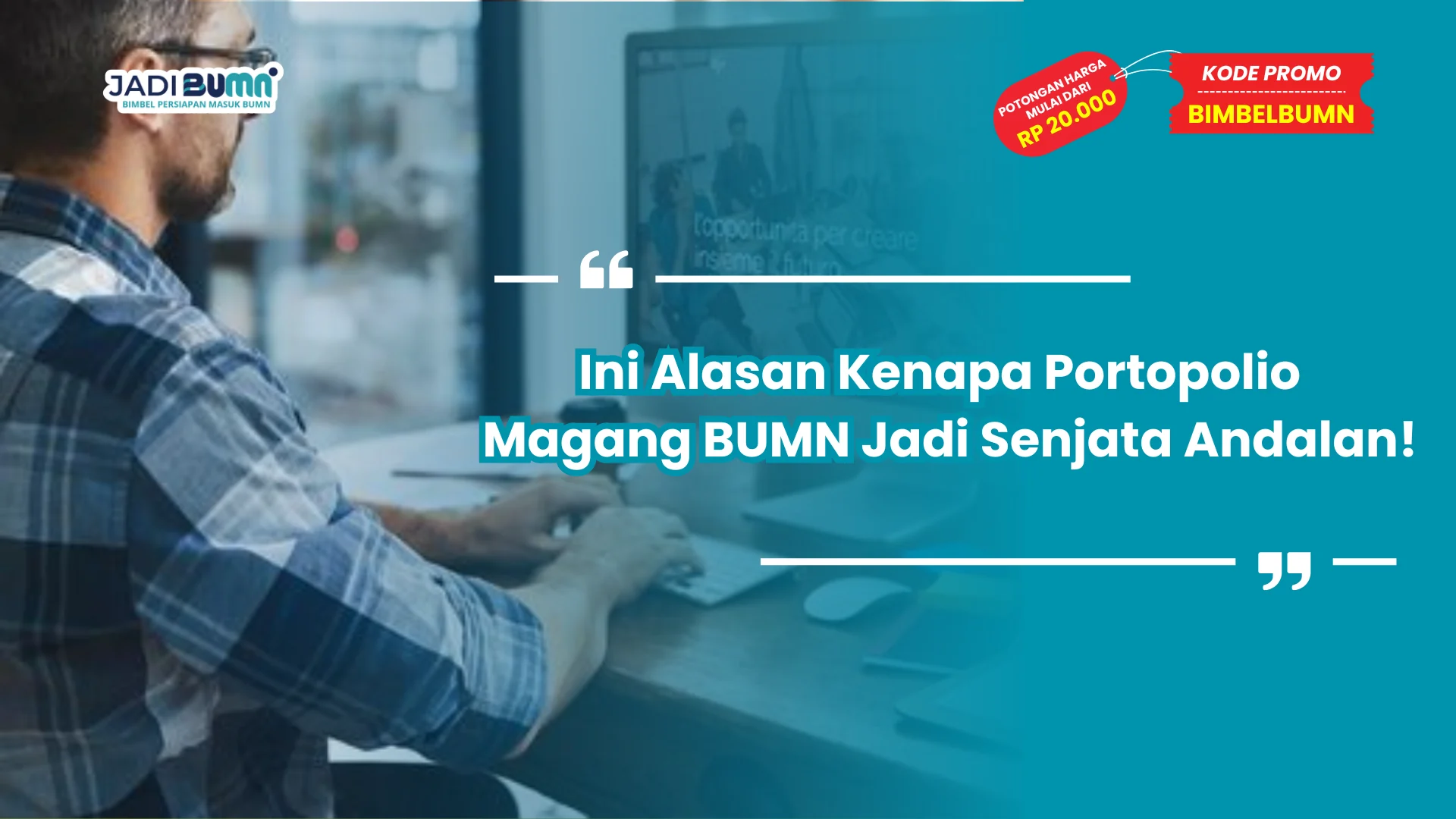 Ini Alasan Kenapa Portopolio Magang BUMN Jadi Senjata Andalan!