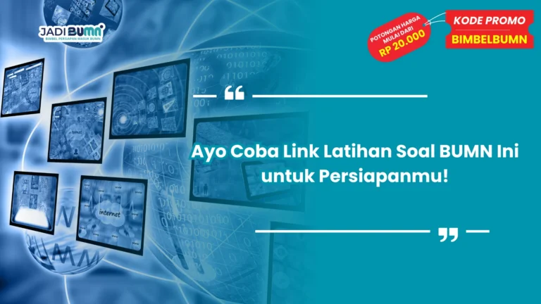 Ayo Coba Link Latihan Soal BUMN Ini untuk Persiapanmu!