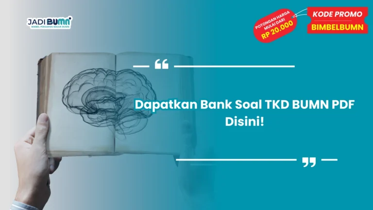 Dapatkan Bank Soal TKD BUMN PDF Disini!