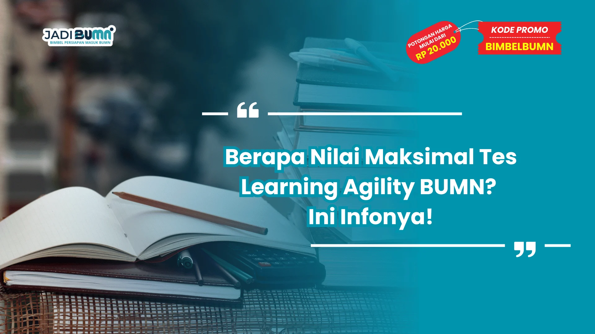 nilai maksimal tes learning agility bumn