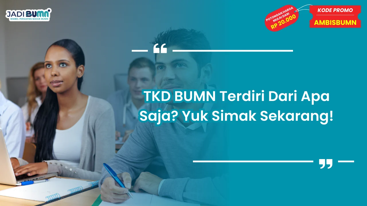 TKD BUMN Terdiri Dari Apa Saja