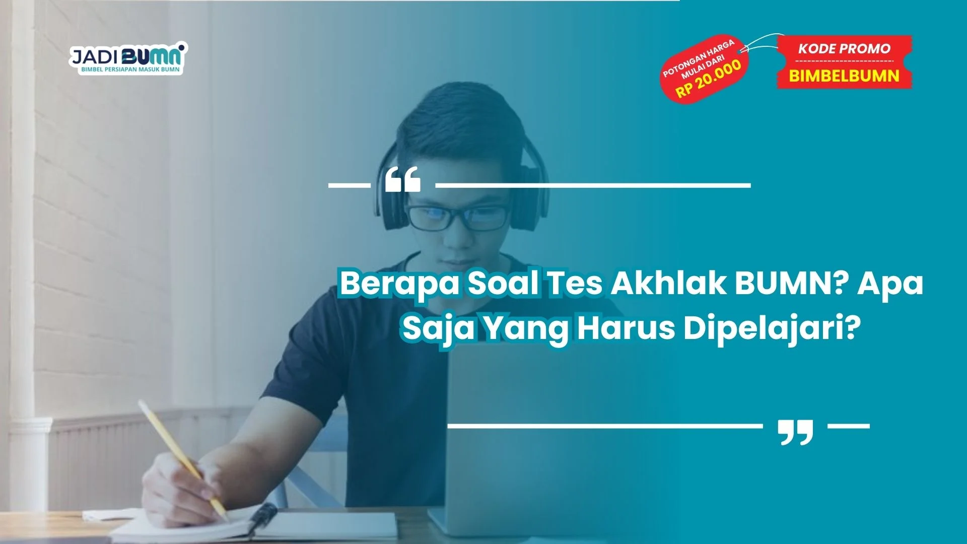 berapa soal tes akhlak BUMN?