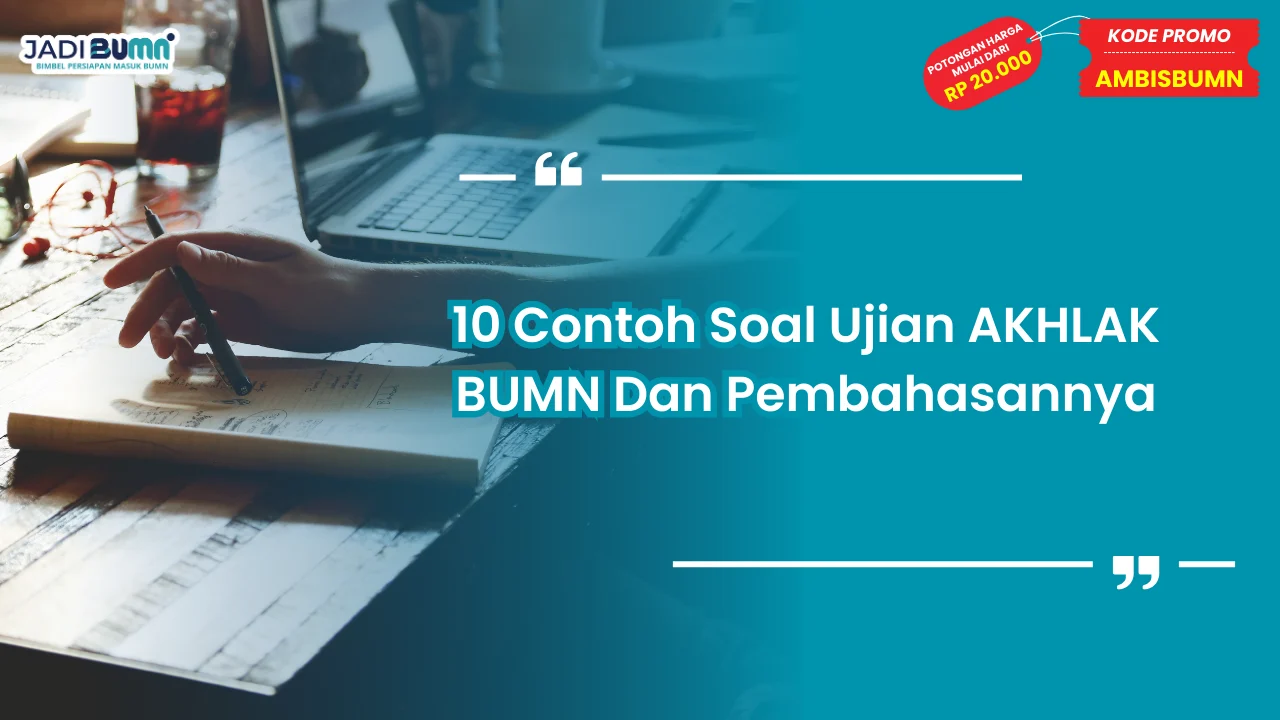 Soal Ujian AKHLAK BUMN
