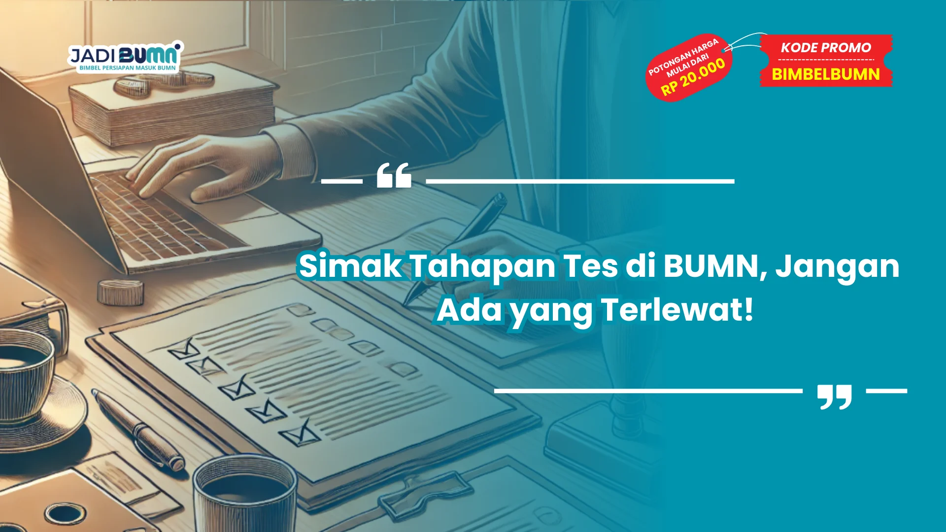 Simak Tahapan Tes di BUMN, Jangan Ada yang Terlewat!