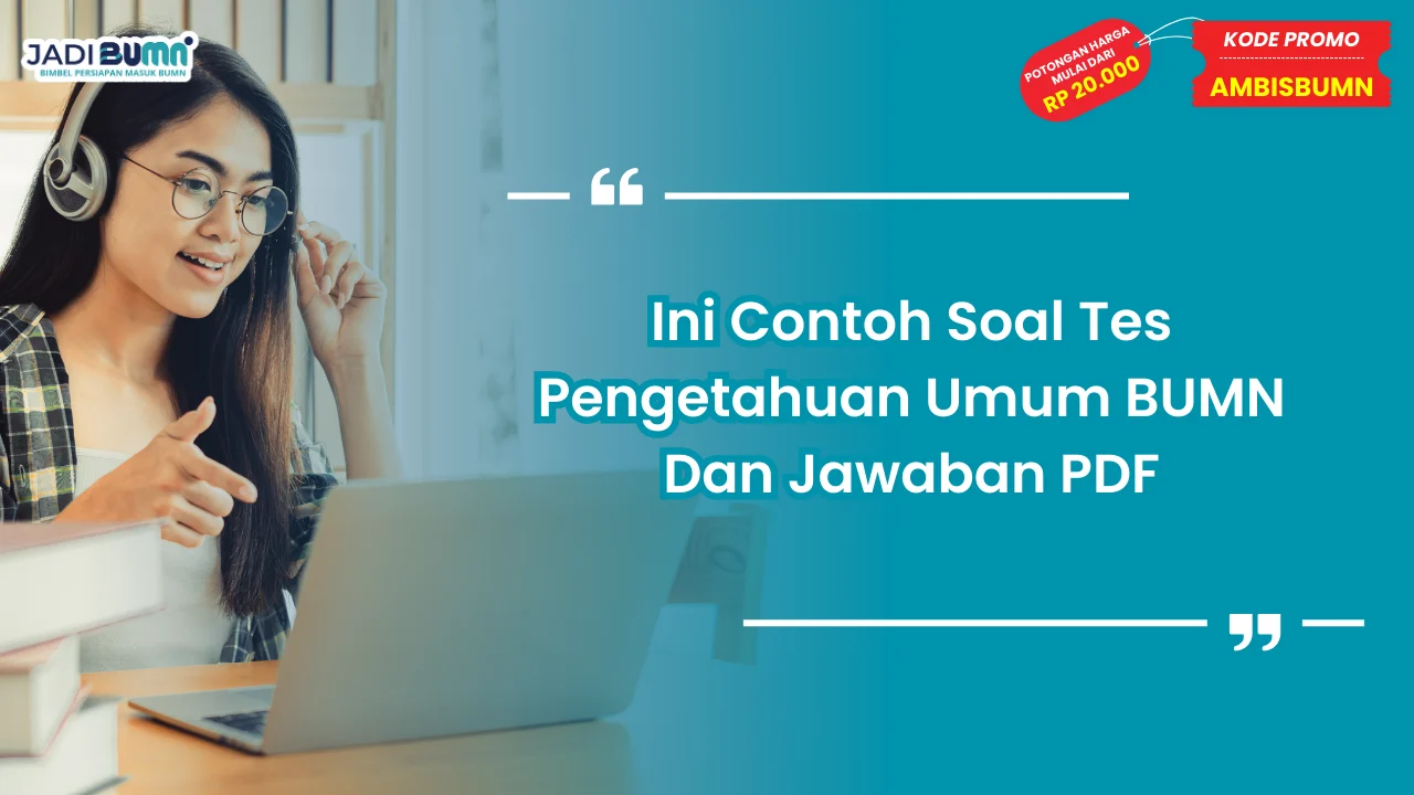Contoh Soal Tes Pengetahuan Umum BUMN Dan Jawaban PDF