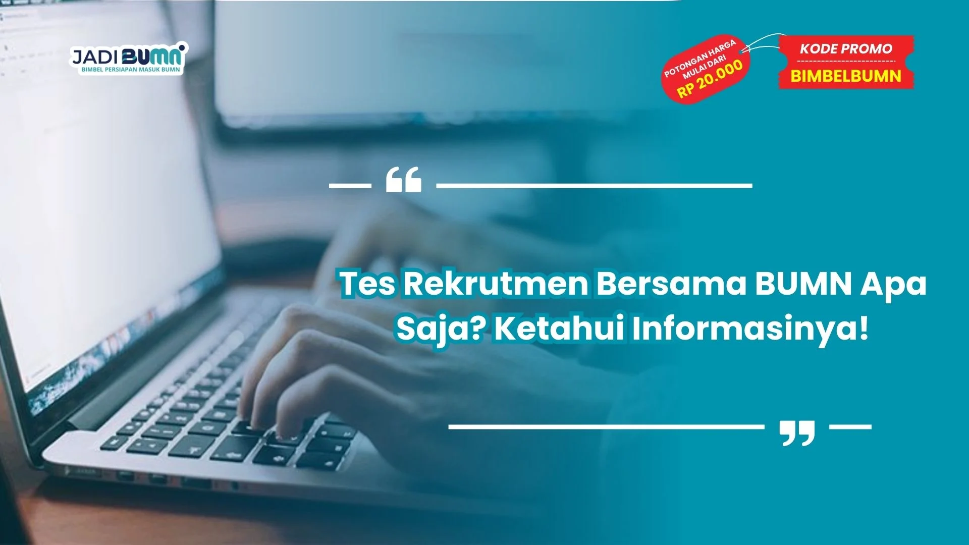 Tes rekrutmen bersama BUMN apa saja