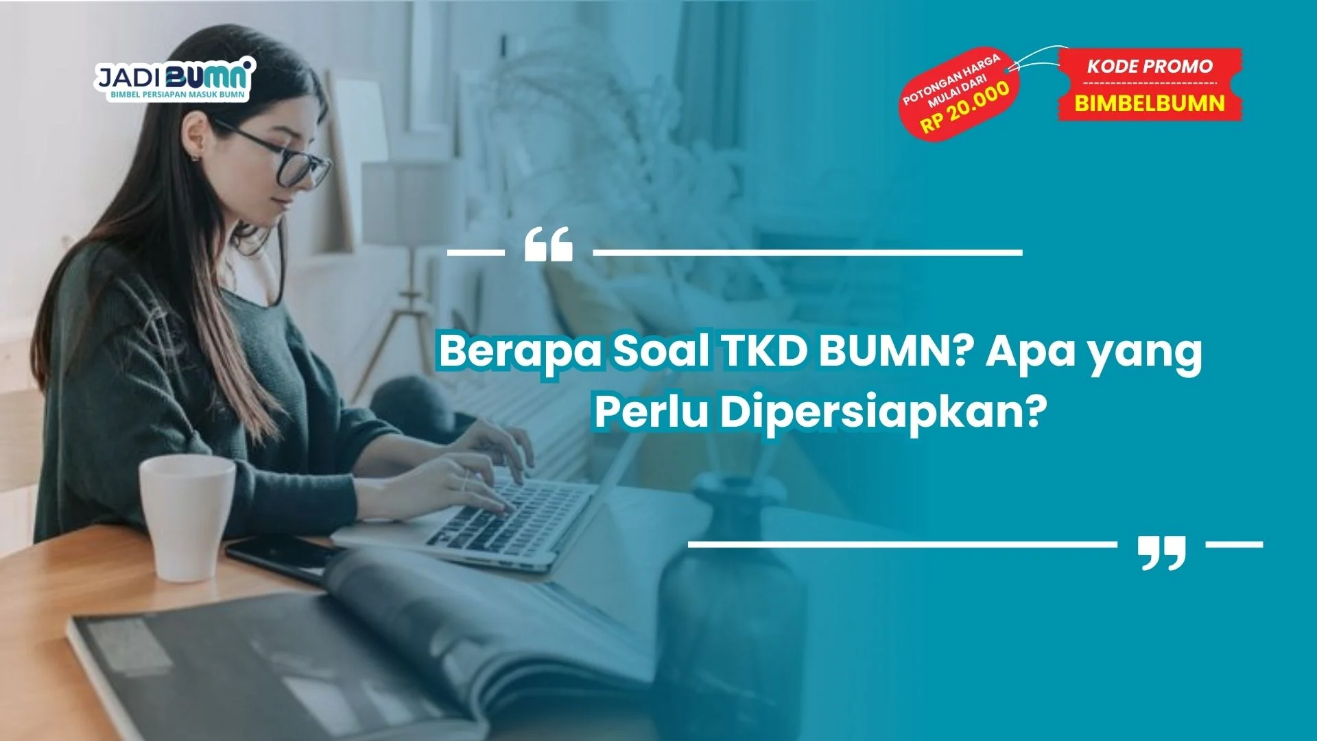 Berapa soal tes TKD dan AKHLAK BUMN