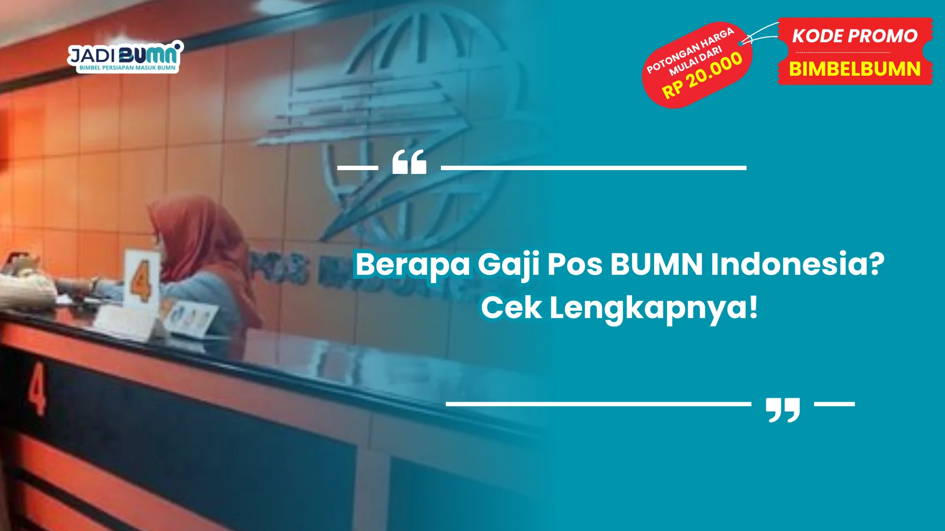 Berapa Gaji Pos BUMN Indonesia? Cek Lengkapnya!