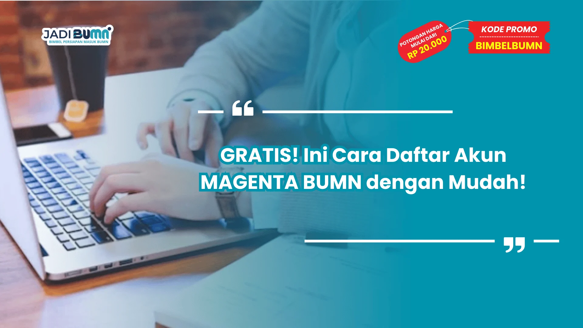 GRATIS! Ini Cara Daftar Akun MAGENTA BUMN dengan Mudah!