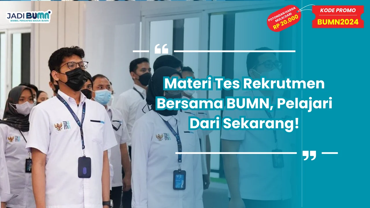 Materi Tes Rekrutmen Bersama BUMN