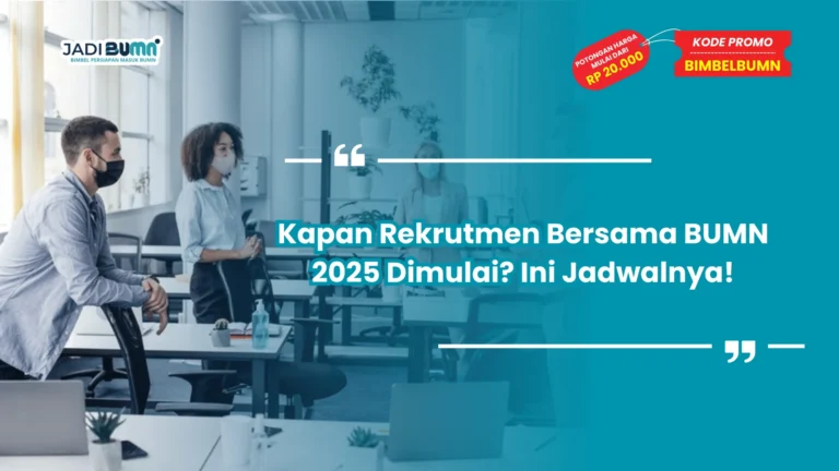 Kapan Rekrutmen Bersama BUMN 2025 Dimulai? Ini Jadwalnya!