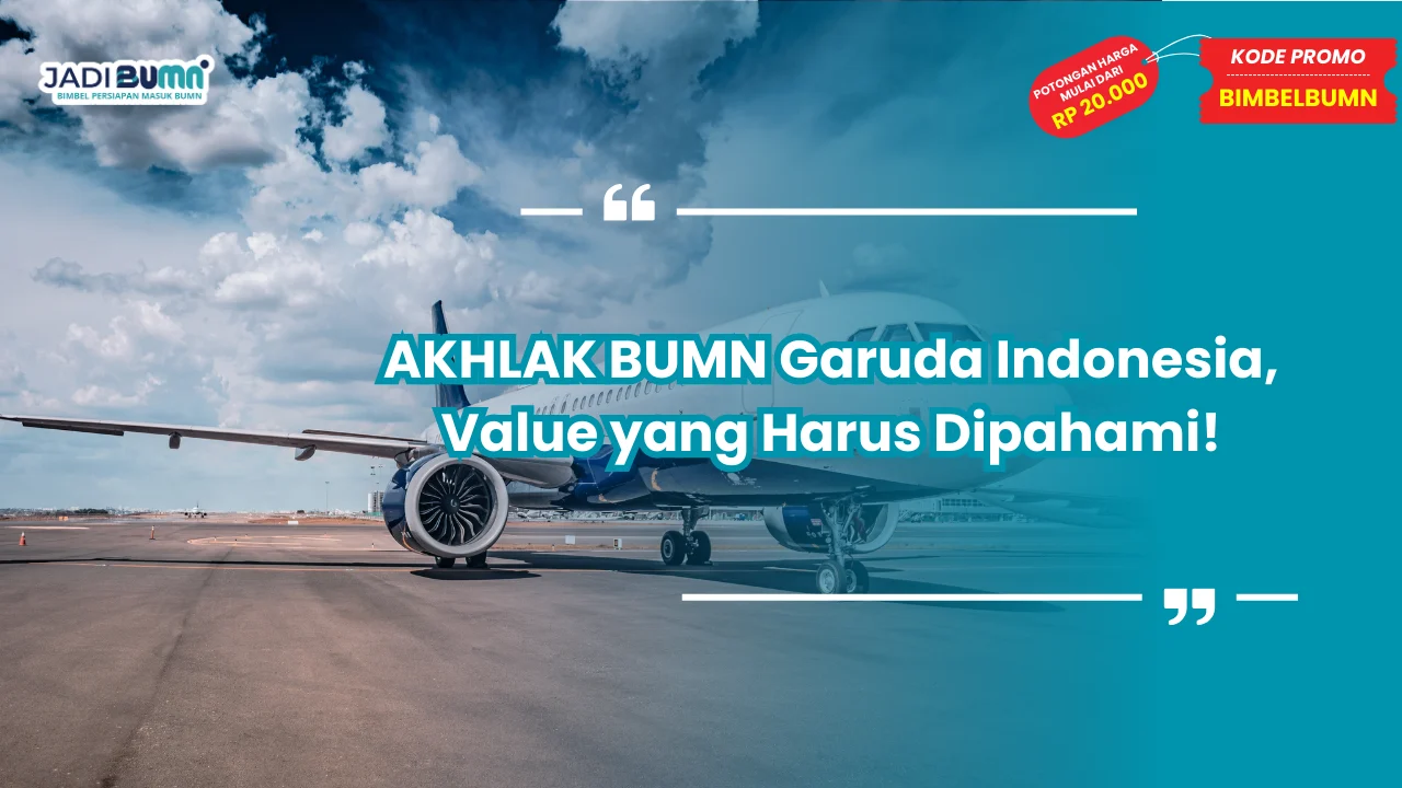 AKHLAK BUMN Garuda Indonesia