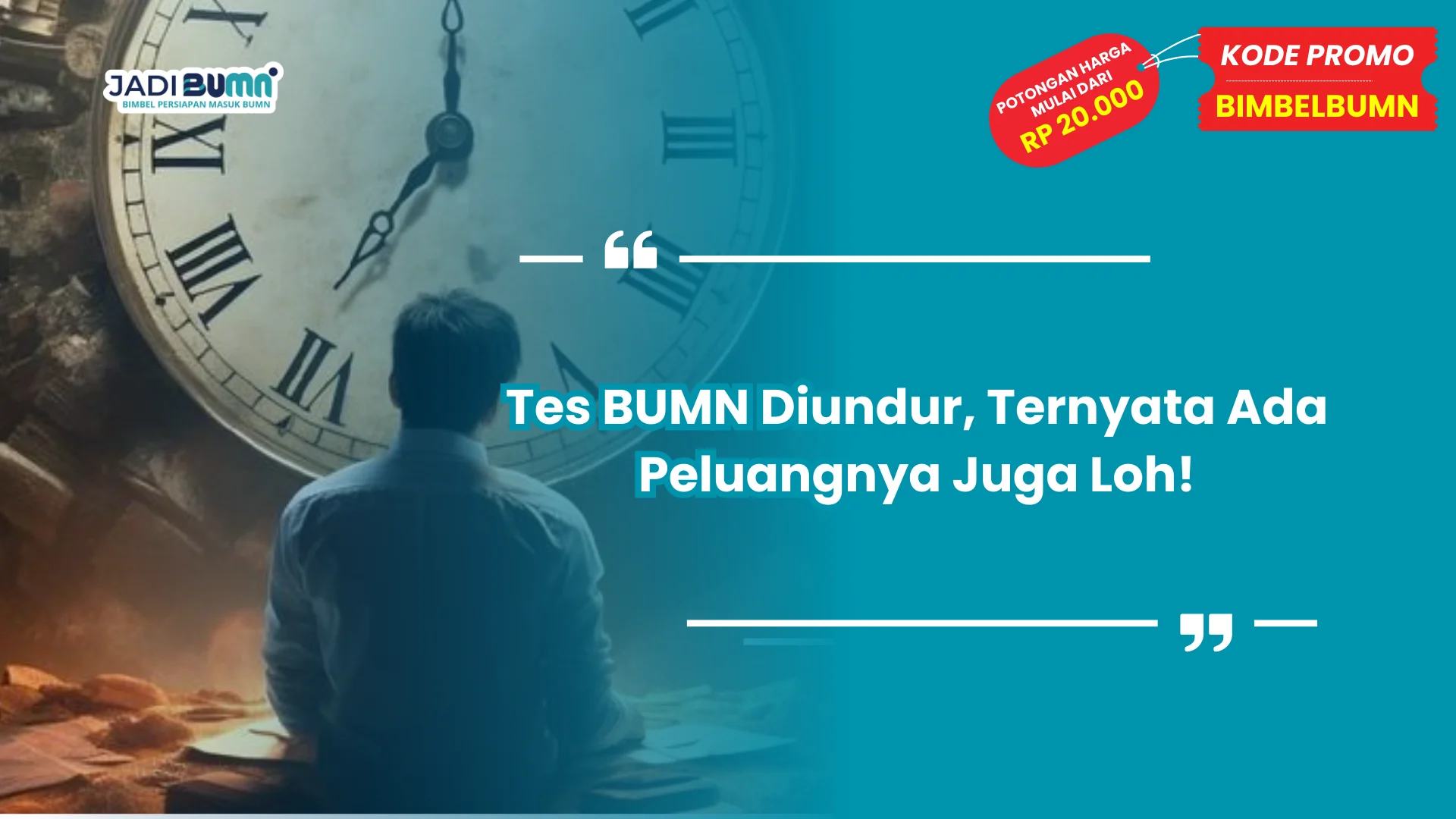 Tes BUMN Diundur, Ternyata Ada Peluangnya Juga Loh!