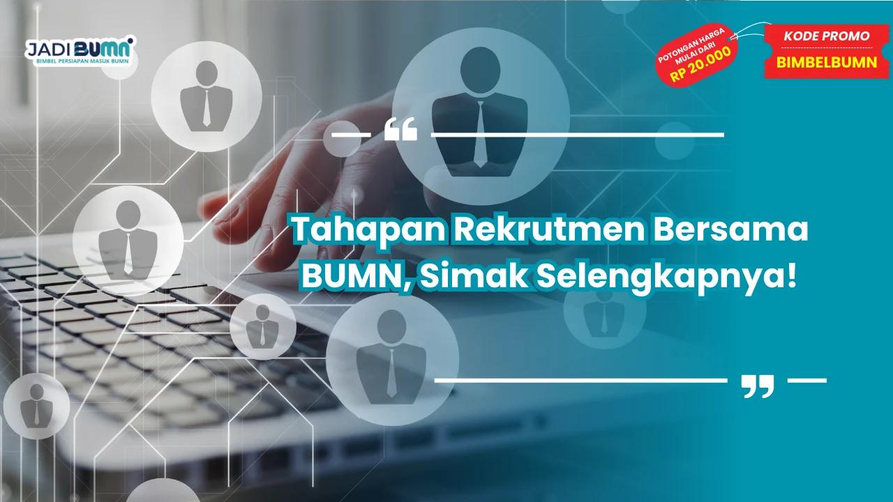 Tahapan Rekrutmen Bersama BUMN