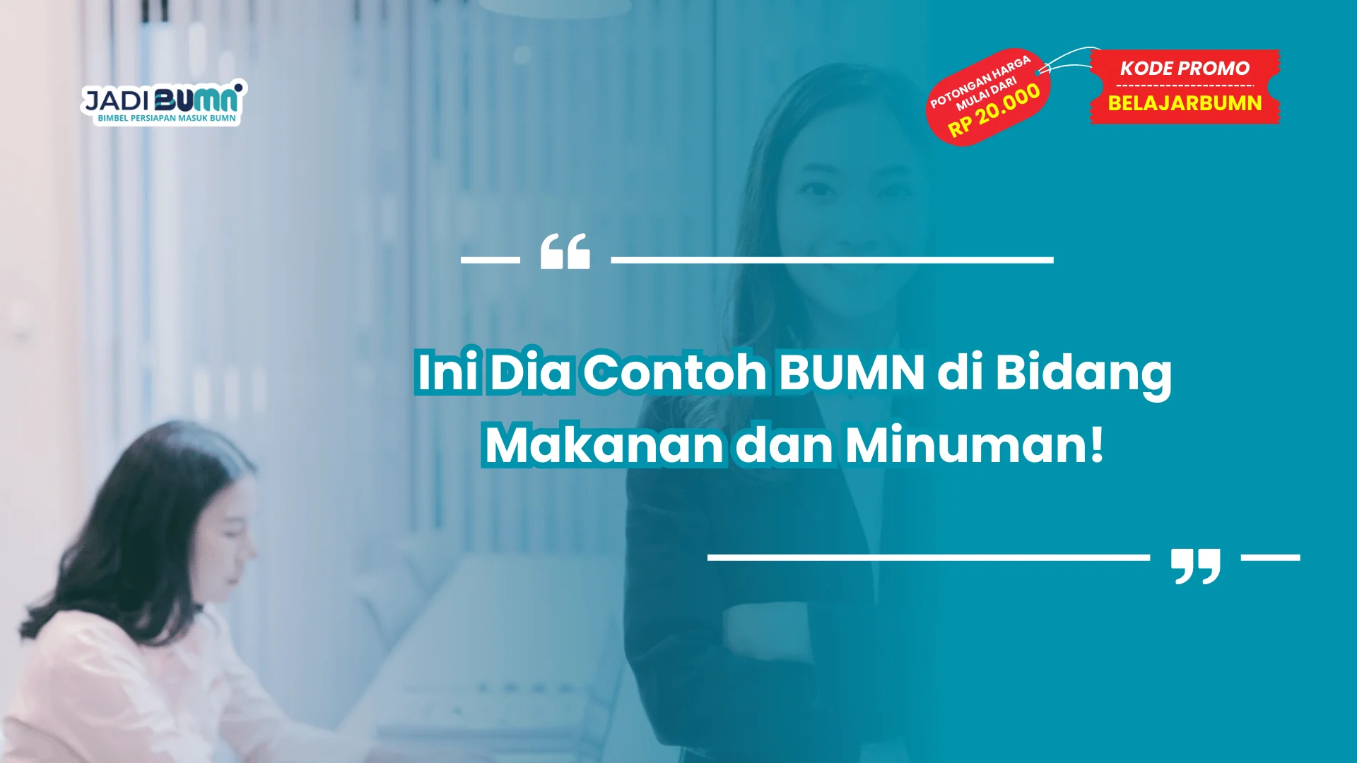 Ini Dia Contoh BUMN di Bidang Makanan dan Minuman!