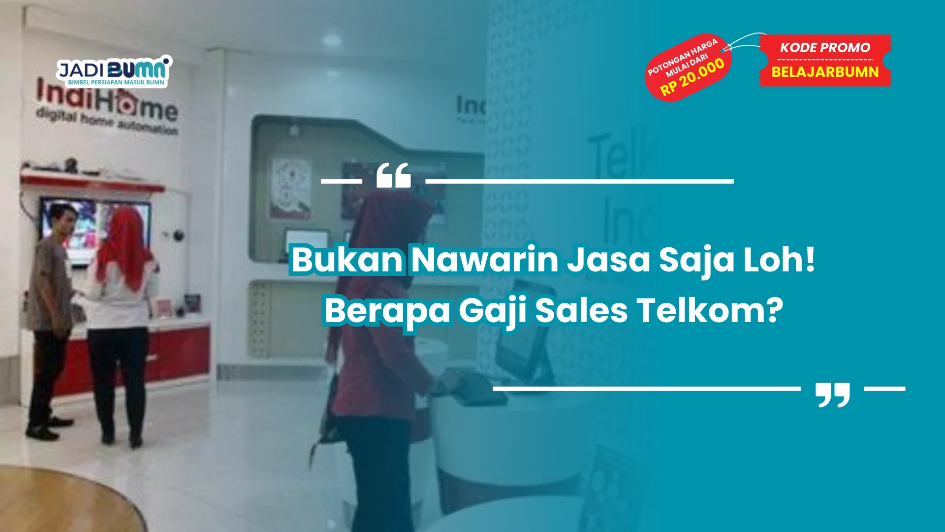 Bukan Nawarin Jasa Saja Loh! Berapa Gaji Sales Telkom?