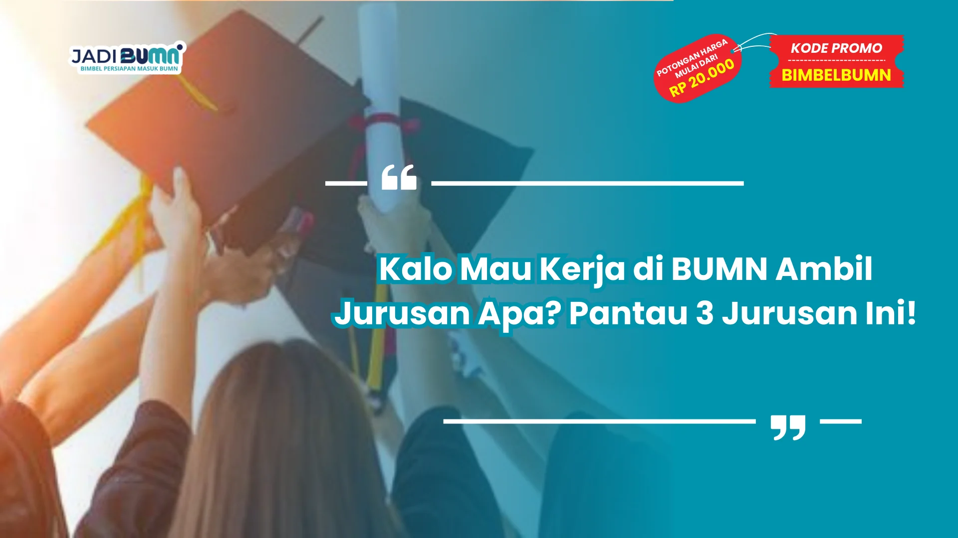 Kalo Mau Kerja di BUMN Ambil Jurusan Apa? Pantau 3 Jurusan Ini!