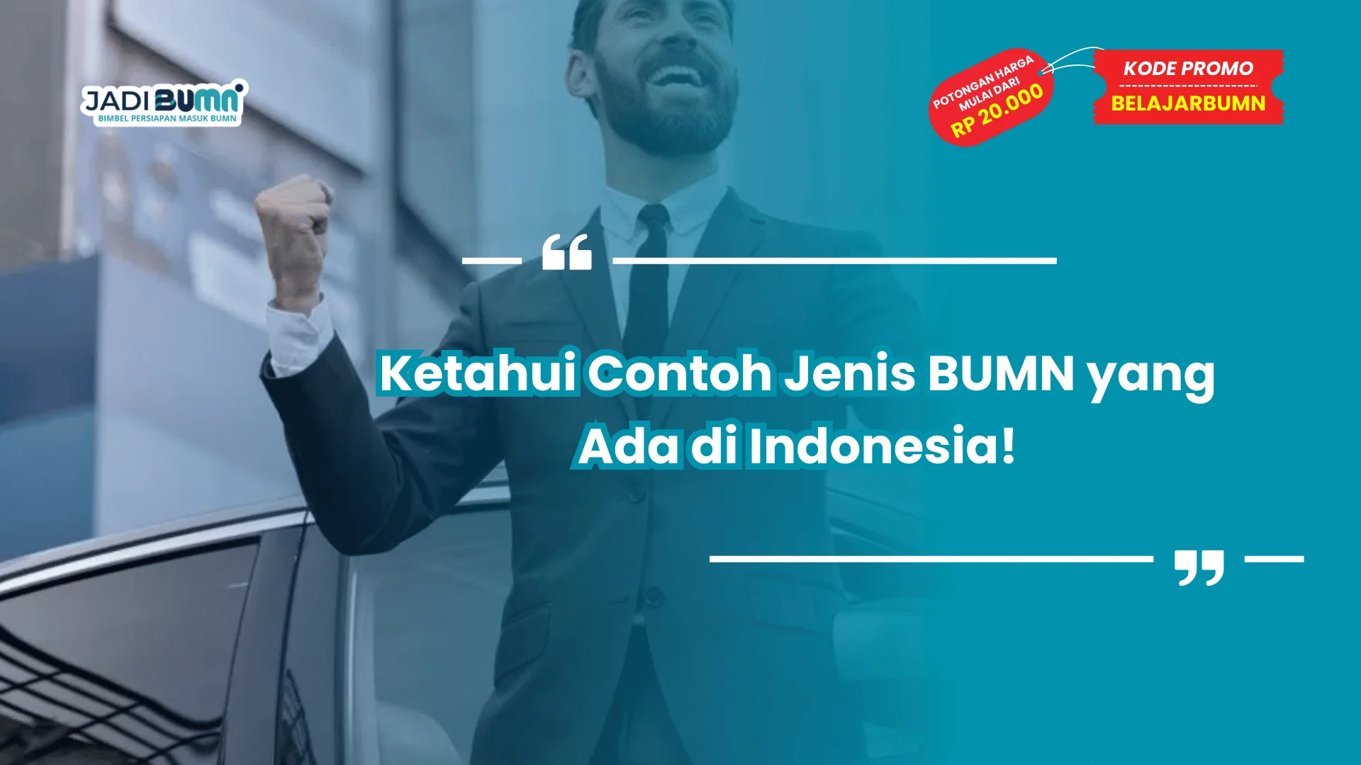 Ketahui Contoh Jenis BUMN yang Ada di Indonesia!