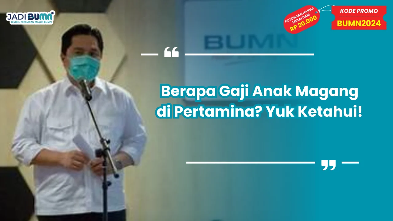 Berapa Gaji Anak Magang di Pertamina