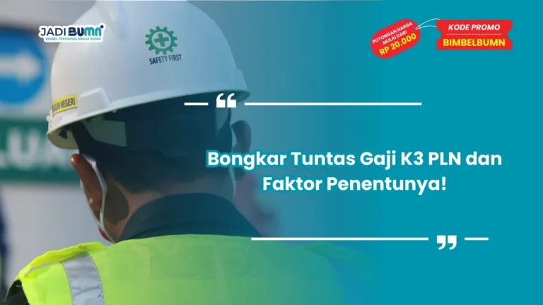 Bongkar Tuntas Gaji K3 PLN dan Faktor Penentunya!