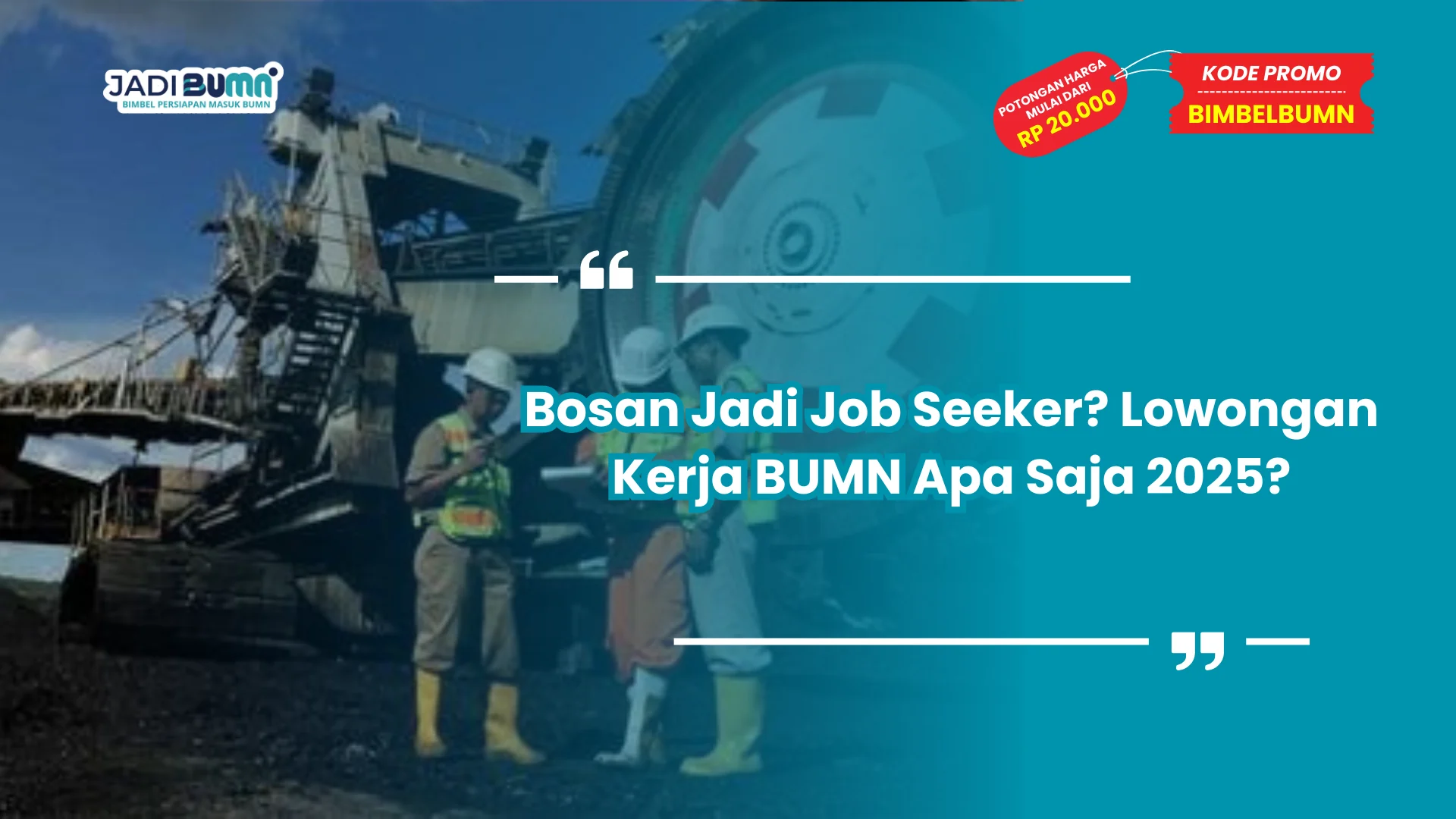 Bosan Jadi Job Seeker? Lowongan Kerja BUMN Apa Saja 2025?
