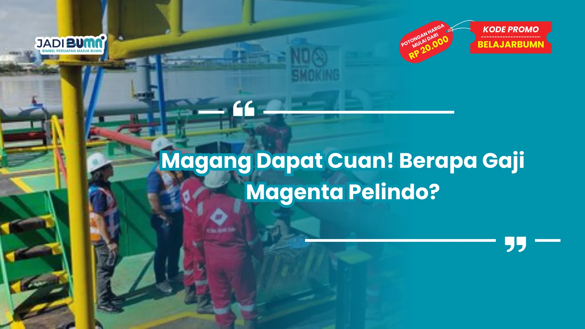Magang Dapat Cuan! Berapa Gaji Magenta Pelindo?