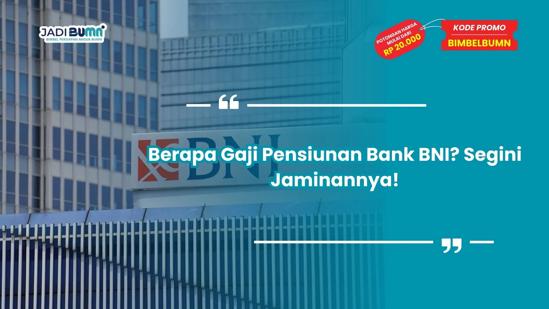 berapa gaji pensiunan bank BNI