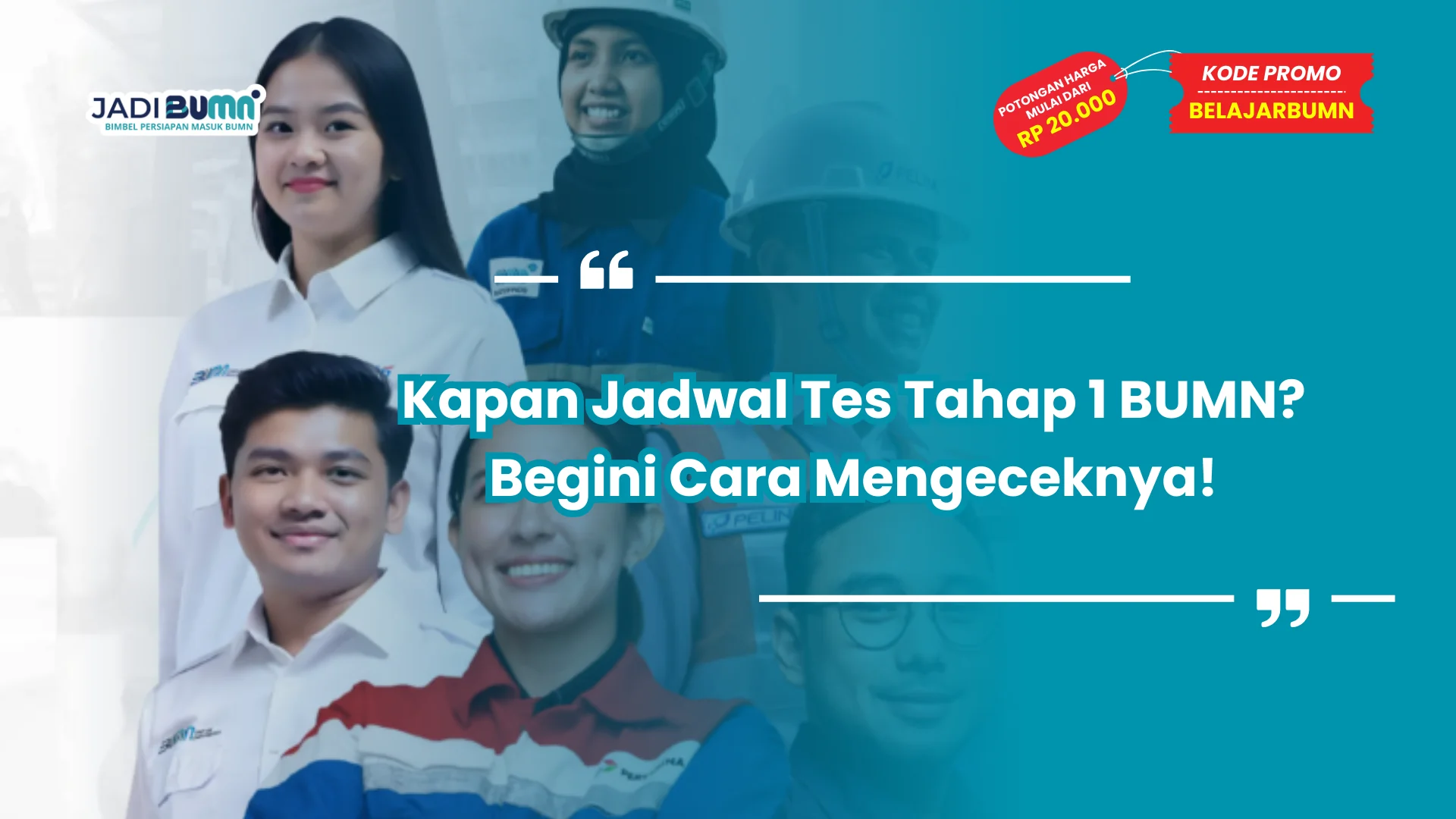 Kapan Jadwal Tes Tahap 1 BUMN? Begini Cara Mengeceknya!