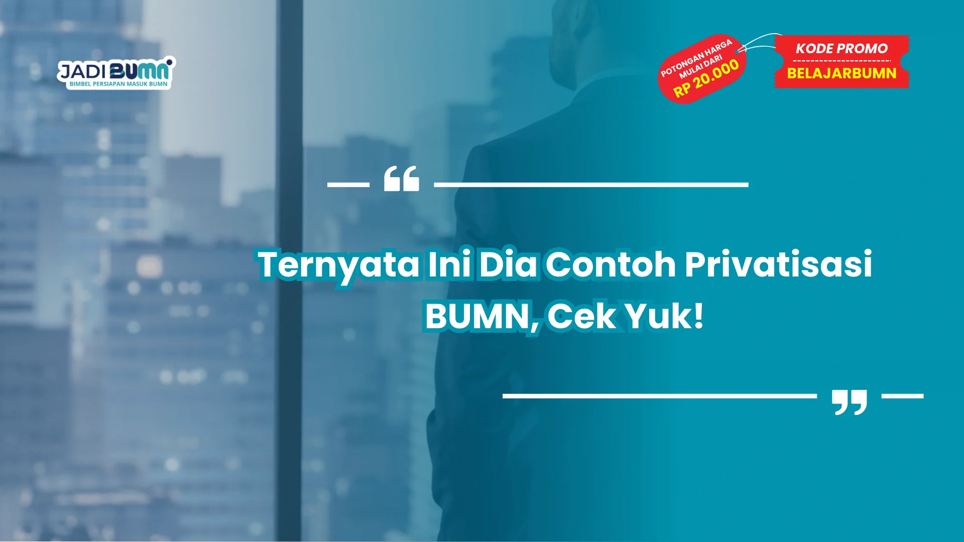 Ternyata Ini Dia Contoh Privatisasi BUMN, Cek Yuk!